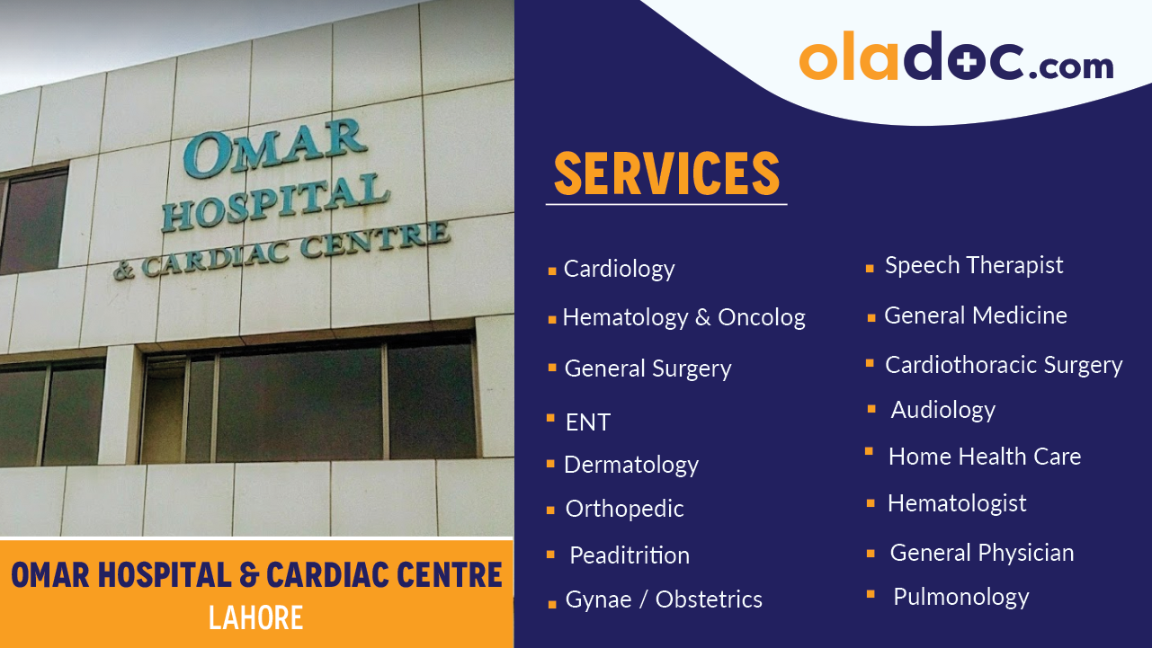 Services Offered by Omar Hospital and Cardiac Centre Lahore